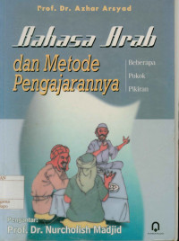 Bahasa Arab  dan metode pengajarannya : Beberapa pokok pikiran