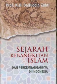 Sejarah kebangkitan Islam dan perkembangannya di Indonesia