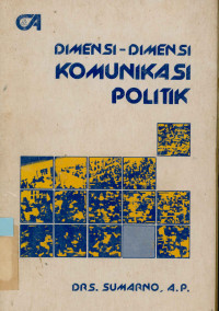 Dimensi - dimensi komunikasi politik