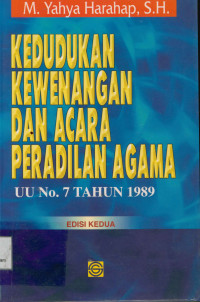 Kedudukan Kewenangan Dan Acara Peradilan Agama UU No.7Tahun 1989