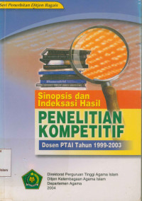 Sinopsis Dan Indeksasi Hasil, Penelitian Kompetitip Dosen PTAI Tahun 1999-2003