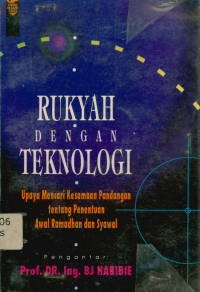 Rukyah dengan teknologi : Upaya mencari kesamaan pandangan tentang penentuan awal ramadhan dan syawal