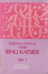 Terjemah Singkat Tafsir Ibnu Katsier Jilid 7