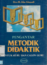 Pengantar Metodik Didaktik : Untuk Guru dan Calon Guru