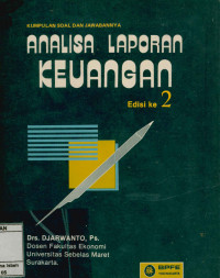 Analisa Laporan Keuangan : Kumpulan Soal dan Penyelesaiannya