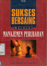 Sukses Bersaing melalui Manajemen Perubahan