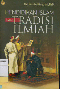 Pendidikan Islam dan tradisi ilmiah