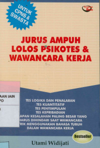 Jurus ampuh lolos psikotes & wawancara kerja