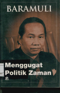 Baramuli Menggugat Politik Zaman