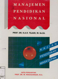 Manajemen pendidikan Nasional : Kajian pendidikan masa depan