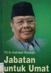 70 th Kafrawi Ridwan Jabatan Untuk Ummat : Kolega dan para sahabat