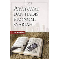 AYAT-AYAT DAN HADIS EKONOMI SYARIAH