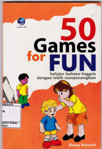 50 Games for Fun : Belajar Bahasa Inggris dengan Lebih Menyenangkan