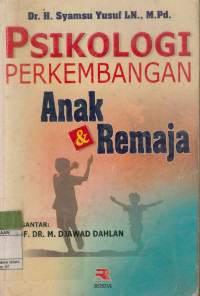 Psikologi perkembangan anak dan remaja