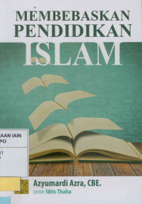 Membebaskan pendidikan Islam