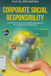 Corporate Social Responsibility: Transformasi konsep sustainability management dan implementasi di indonesia