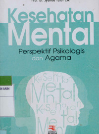 Kesehatan Mental: Perspektif Psikologis dan Agama