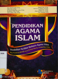 Pendidikan Agama Islam: Pendidikan Karakter Berbasis Agama Islam