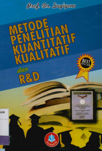 Metode penilitian kuantitatif, kualitatif dan R & D