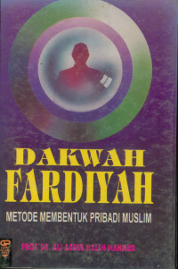 Dakwah Fardiyah Metode Membentuk Pribadi Muslim