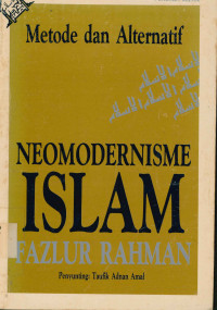 Metode Dan Alternatif Neomodernisme Islam