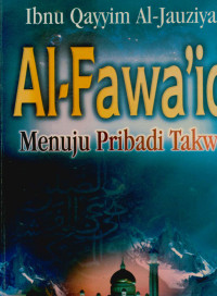 Al-fawa'id: menuju pribadi takwa