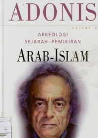 Arkeologi sejarah pemikiran arab-islam volume 3