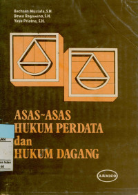 Asas-asas hukum Perdata dan Hukum Dagang