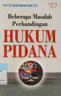 Beberapa masalah perbandingan hukum pidana