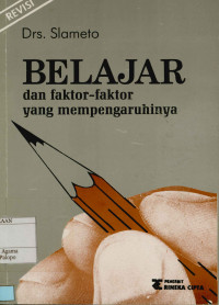 Belajar Dan Faktor-Faktor Yang Mempengaruhinya