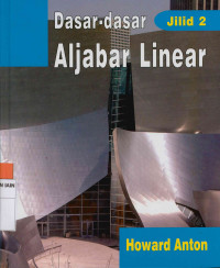 Dasar-dasar aljabar linier Jilid 2