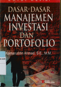 Dasar-dasar manajemen investasi dan portofolio Edisi Revisi