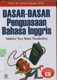 Dasar-dasar penguasaan bahasa Inggris : Melalui your basic vocabulary