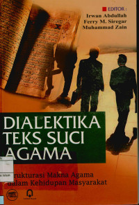 Dialektika Teks Suci Agama : Strukturasi Makna Agama dalam Kehidupan Masyarakat