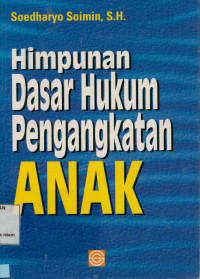 Himpunan Dasar Hukum Pengangkatan Anak