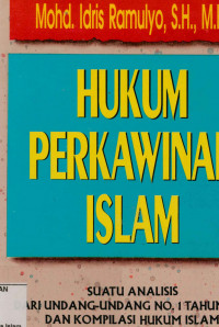 Hukum perkawinan Islam : Suatu analisis dari Undang-Undang No.1 Tahun 1974 dan kompilasi hukum Islam