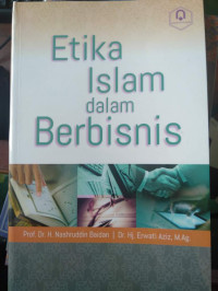 ETIKA ISLAM DALAM BERBISNIS