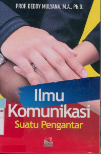 Ilmu komunikasi : Suatu pengantar