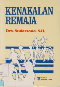 Kenakalan Remaja  : prevensi, rehabilitasi dan resosialisasi