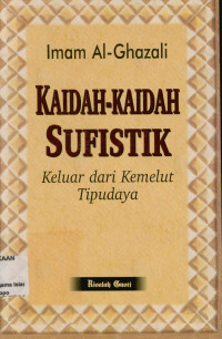 Kaidah-Kaidah Sufistik : Keluar Dari Kemelut Tipudaya