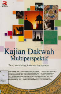 Kajian dakwah multiperspektif: Teori, metodologi, problem, dan aplikasi