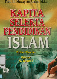 Kapita selekta pendidikan Islam edisi revisi