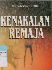 Kenakalan remaja:Prevensi, Rehabilitasi dan Resosialisasi