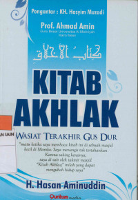 Kitab akhlak : Wasiat terakhir Gus Dur