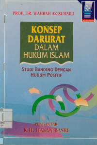 Konsep darurat dalam hukum Islam : Studi banding dengan hukum positif