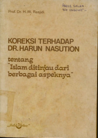 Koreksi terhadap Dr. Harun Nasution tentang 