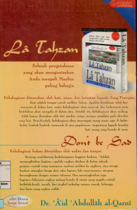 La Tahzan Dont be sad: sebuah pengetahuan yang akan mengantarkan anda menjadi muslim paling bahagia