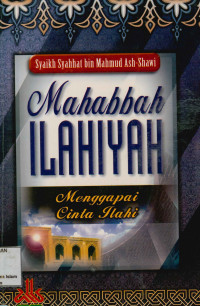 Mahabbah Ilahiyah : Menggapai cinta Ilahi