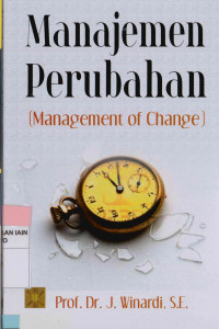 Manajemen perubahan :The Management Of Change