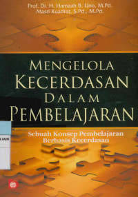 Mengelola kecerdasan dalam pembelajaran : Sebuah konsep pembelajaran berbasis kecerdasan